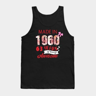 Flower Made In 1960 63 Years Of Being Awesome Tank Top